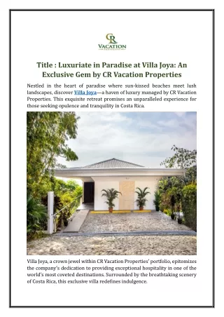 Luxuriate in Paradise at Villa Joya: An Exclusive Gem by CR Vacation Properties