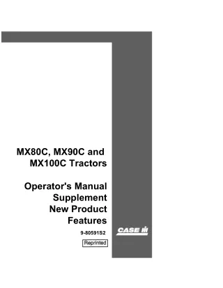 Case IH MX80C MX90C and MX100C Tractors Supplement Operator’s Manual Instant Download (Publication No.9-80591S2)