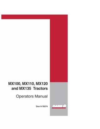 Case IH MX100 MX110 MX120 and MX135 Tractors Operator’s Manual Instant Download (Publication No.9-78374)