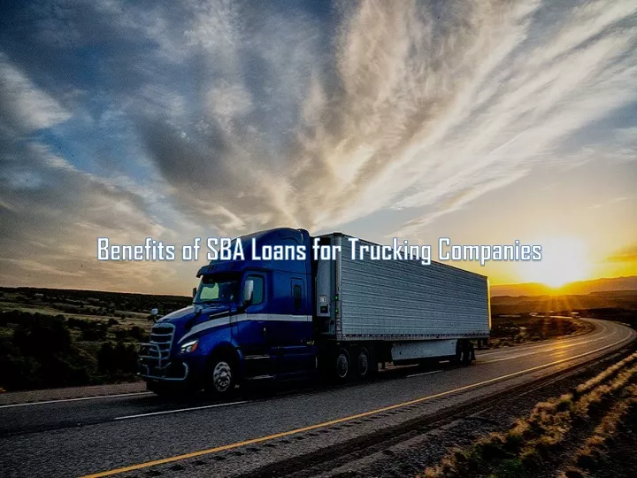 benefits of sba loans for trucking companies