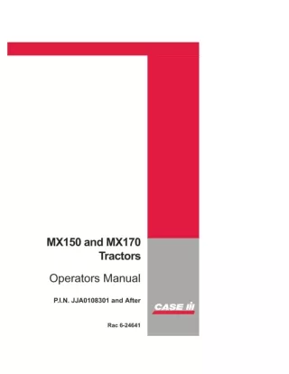 Case IH MX150 and MX170 Tractors (Pin.JJA0108301 and After) Operator’s Manual Instant Download (Publication No.6-24641)