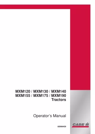 Case IH MXM120 MXM130 MXM140 MXM155 MXM175 MXM190 Tractors Operator’s Manual Instant Download (Publication No.82998429)