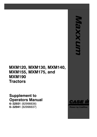 Case IH MXM120 MXM130 MXM140 MXM155 MXM175 MXM190 Tractors Supplement to (6-32931 6-32941) Operator’s Manual Instant Dow