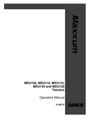 Case IH MXU100 MXU110 MXU115 MXU125 and MXU135 Tractors Operator’s Manual Instant Download (Publication No.6-36212)