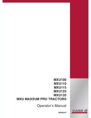 Case IH MXU100 MXU110 MXU115 MXU125 MXU135 MXU MAXXUM PRO Tractors Operator’s Manual Instant Download (Publication No.82