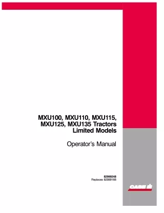 Case IH MXU100 MXU110 MXU115 MXU125 MXU135 Tractors Operator’s Manual Instant Download (Publication No.82999248)