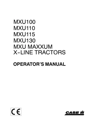 Case IH MXU100 MXU110 MXU115 MXU130 MXU MAXXUM X-Line Tractors Operator’s Manual Instant Download (Publication No.829992