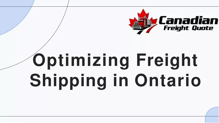 optimizing freight shipping in ontario