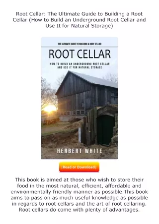 free read (✔️pdf❤️) Root Cellar: The Ultimate Guide to Building a Root Cell