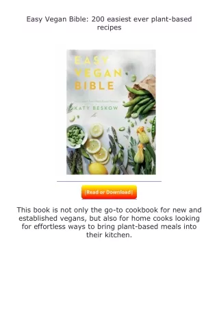 ❤PDF⚡ Easy Vegan Bible: 200 easiest ever plant-based recipes