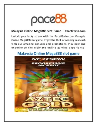 Malaysia Online Mega888 Slot Game  Pace88win