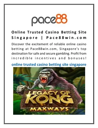 Online Trusted Casino Betting Site Singapore  Pace88win.com