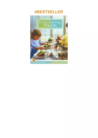 [DOWNLOAD]⚡️PDF✔️ Entertaining with Friends Cookbook