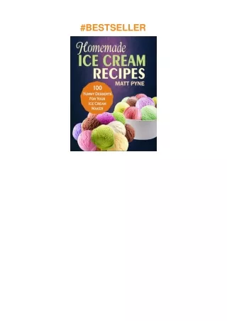 download✔ Homemade Ice Cream Recipes : 100 Yummy Desserts For Your Ice Cream Maker