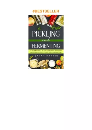 ❤download Pickling And Fermenting: A Beginner's All-In-One Guide With Recipes To Pickle And Ferm