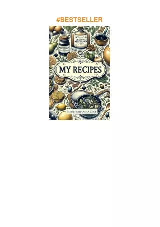 pdf✔download My recipes: Recipe Book for Those Aiming to Recreate Their Top 100 Favorite Dishes