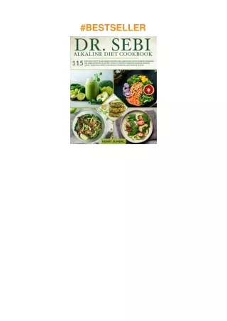 ❤️[READ]✔️ Dr. SEBI ALKALINE DIET COOKBOOK: 115 easy and tasty plant-based recipes and smoothies