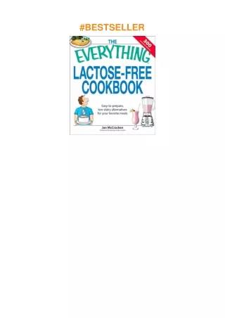 Pdf⚡️(read✔️online) The Everything Lactose Free Cookbook: Easy-to-prepare, low-dairy alternative