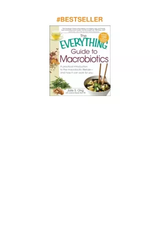 ❤️[READ]✔️ The Everything Guide to Macrobiotics: A practical introduction to the macrobiotic lif
