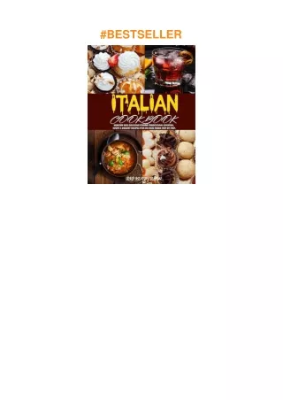 ⚡download Italian cookbook : Healthy and delicious italian traditional cocktail, soups & dessert
