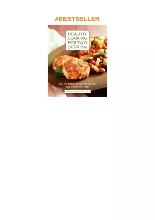 ❤download Healthy Cooking for Two (or Just You): Low-Fat Recipes with Half the Fuss and Double t