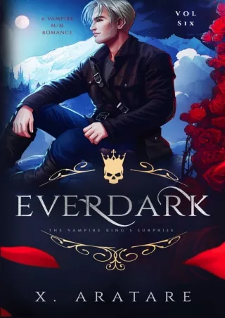 ❤[READ]❤ Ever Dark: The Vampire King's Surprise (Vol 6)