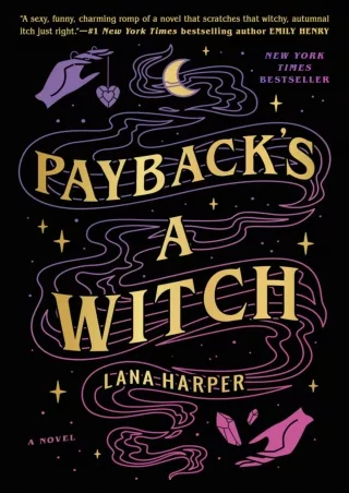 ⚡PDF ❤ Payback's a Witch (The Witches of Thistle Grove)
