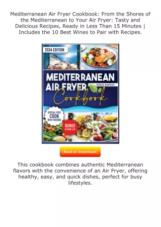 download⚡[PDF]❤ Mediterranean Air Fryer Cookbook: From the Shores of the Me