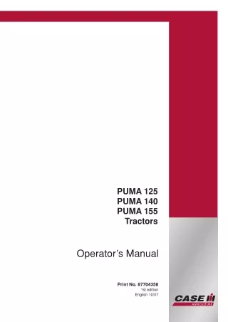 Case IH PUMA 125 PUMA 140 PUMA 155 Tractors Operator’s Manual Instant Download (Publication No.87704358)