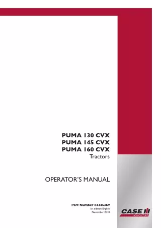 Case IH PUMA 130 CVX PUMA 145 CVX PUMA 160 CVX Tractors Operator’s Manual Instant Download (Publication No.84345369)