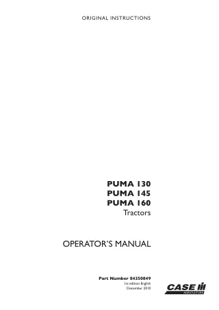 Case IH PUMA 130 PUMA 145 PUMA 160 Tractors Operator’s Manual Instant Download (Publication No.84350849)