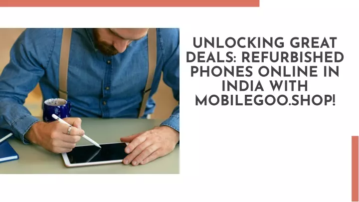 unlocking great deals refurbished phones online