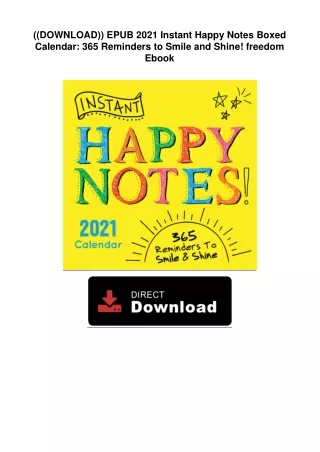 ((DOWNLOAD)) EPUB  2021 Instant Happy Notes Boxed Calendar: 365 Reminders to