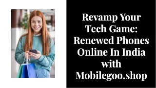 Tech Reinvented: Mobilegoo's Refurbished Phones Online