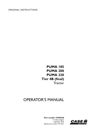 Case IH PUMA 185 PUMA 200 PUMA 220 Tier4B (final) Tractor Operator’s Manual Instant Download (Publication No.47960348)