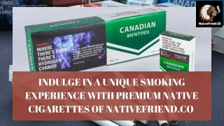 Buy Top-Quality Native Cigarettes Online Chemical-Free Cigarettes at Affordable Rates