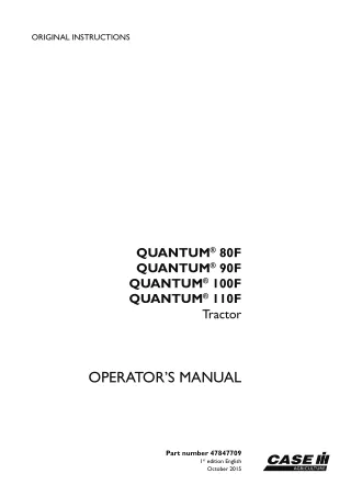Case IH QUANTUM 80F QUANTUM 90F QUANTUM 100F QUANTUM 110F Tractor Operator’s Manual Instant Download (Publication No.478