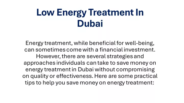 low energy treatment in dubai