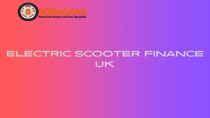 electric scooter finance uk
