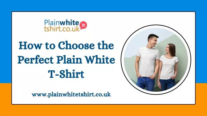 how to choose the perfect plain white t shirt