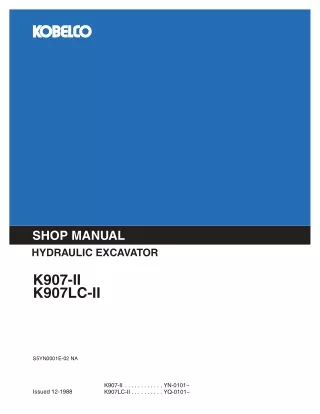 KOBELCO K907 II HYDRAULIC EXCAVATOR Service Repair Manual SNYN-0101 and up