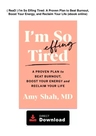 ( ReaD )  I'm So Effing Tired: A Proven Plan to Beat Burnout, Boost Your