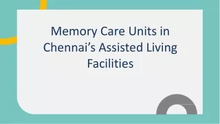 Memory Care Units in Chennai’s Assisted Living Facilities