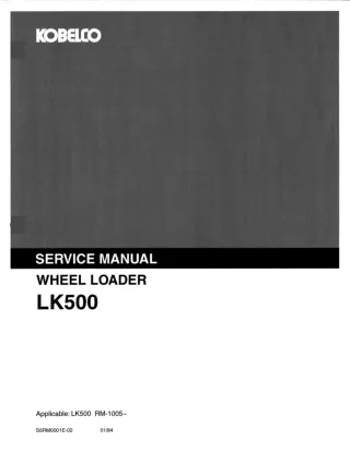 KOBELCO LK500 WHEEL LOADER Service Repair Manual