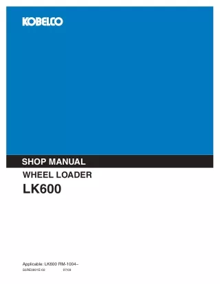 KOBELCO LK600 WHEEL LOADER Service Repair Manual