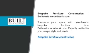 Bespoke Furniture Construction | Builtcustomwoodwork.com