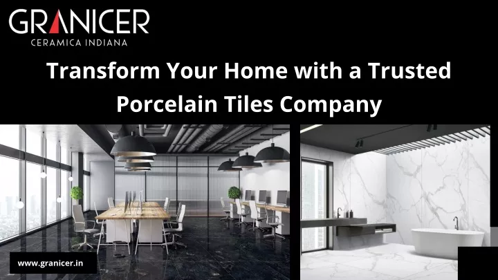 transform your home with a trusted porcelain