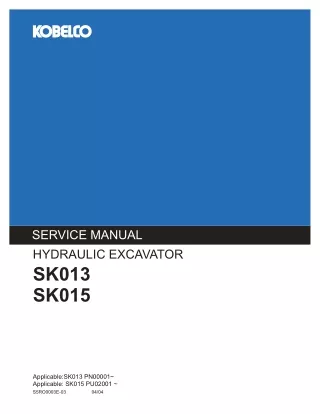 KOBELCO SK013 HYDRAULIC EXCAVATOR Service Repair Manual SNPN00001 and up