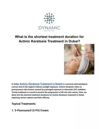What is the shortest treatment duration for Actinic Keratosis Treatment in Dubai