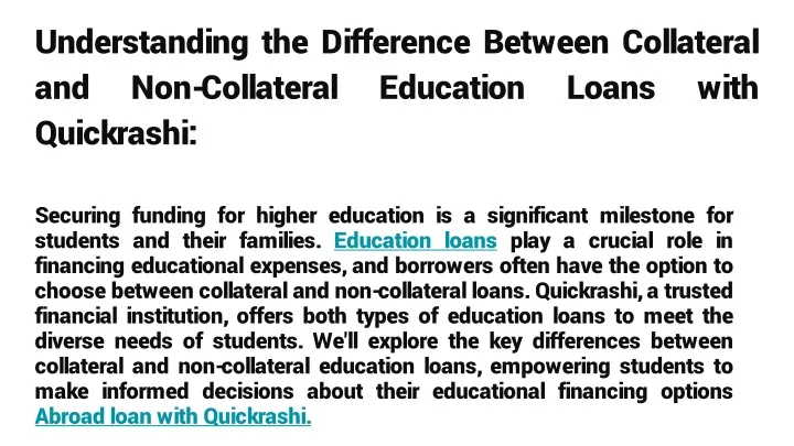 understanding the difference between collateral and non collateral education loans with quickrashi